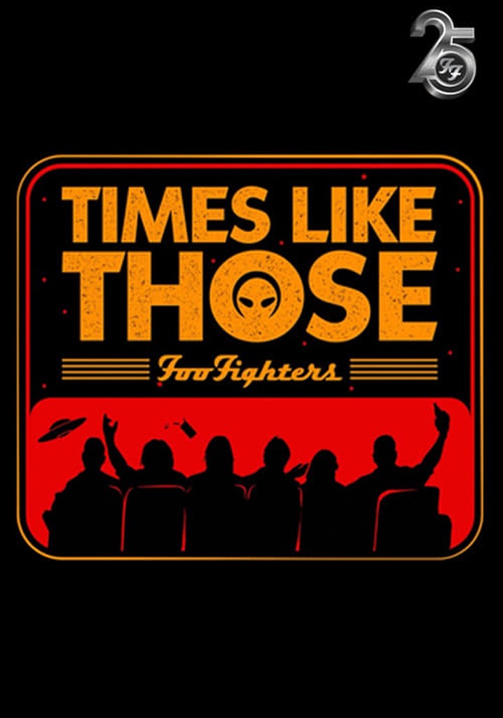 Times Like Those: Foo Fighters 25th Anniversary