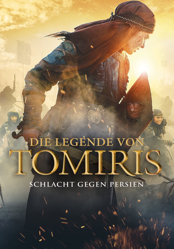 Die Legende von Tomiris - Schlacht gegen Persien - Stream: Online