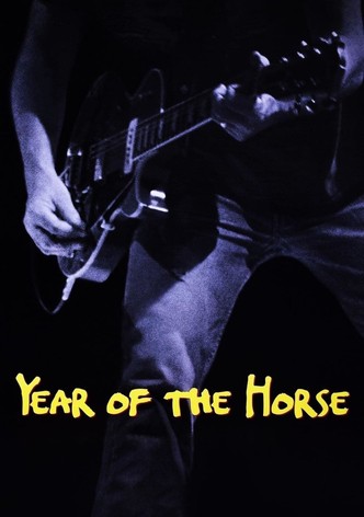 Neil Young and Crazy Horse: Year of the Horse