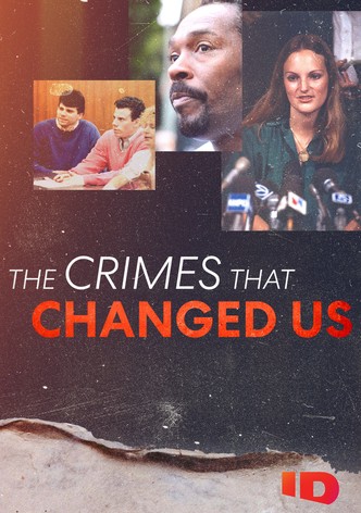 The Crimes that Changed Us