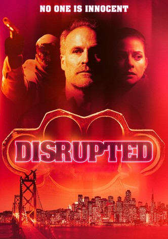 Disrupted