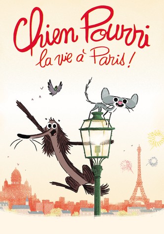 Chien Pourri, la vie à Paris