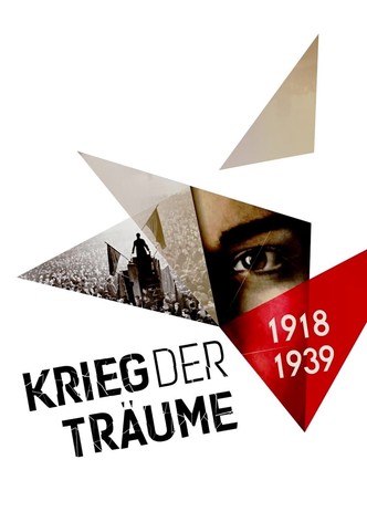 Krieg der Träume - 1918-1939