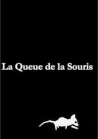 La Queue de la Souris