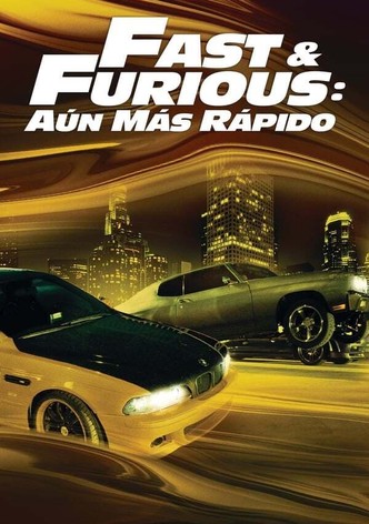 Fast amp Furious Aún más rápido