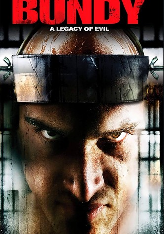 Bundy - A legacy of evil