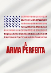 A Arma Perfeita