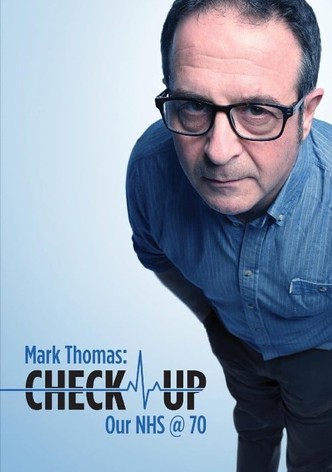 Mark Thomas: Check Up - Our NHS @ 70