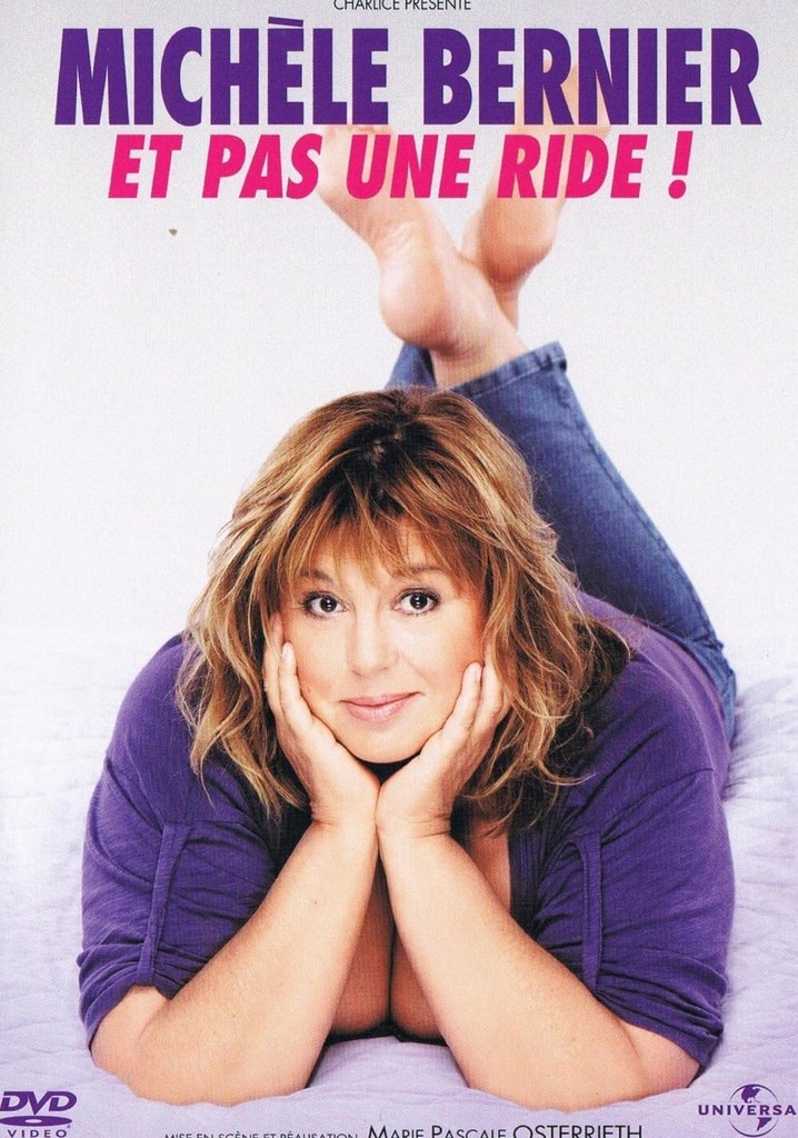 Michèle Bernier - Et pas une ride