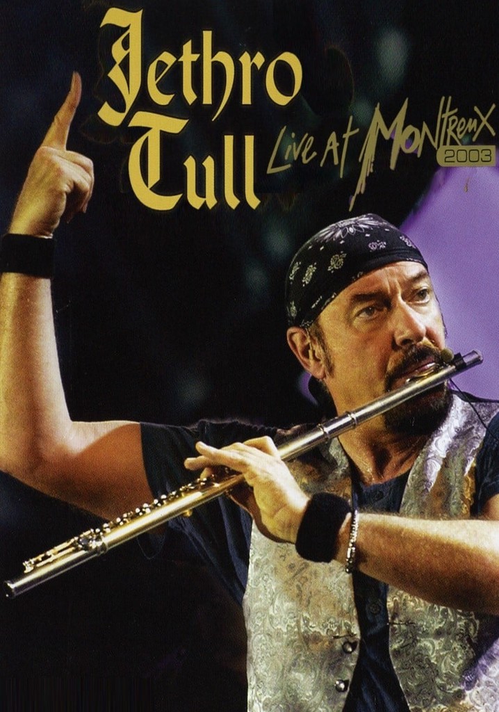 Jethro Tull: Live At Montreux 2003