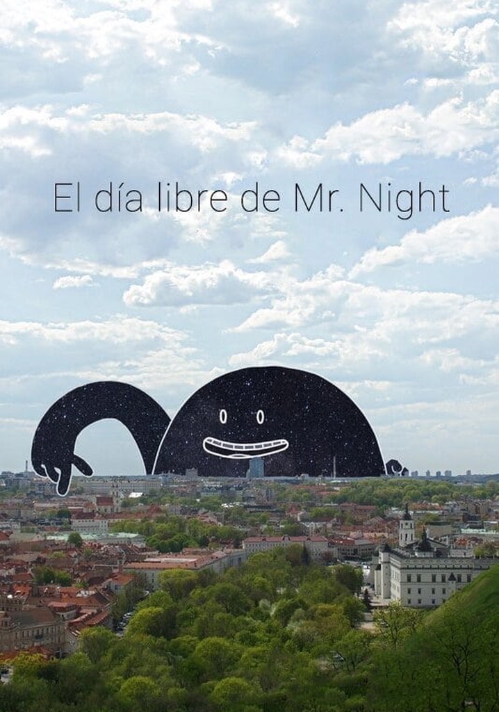 Mr. Night Has a Day Off