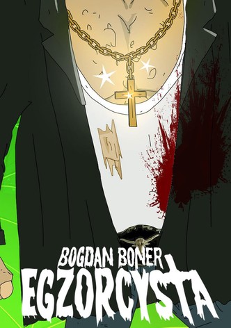 Bogdan Boner: Egzorcysta