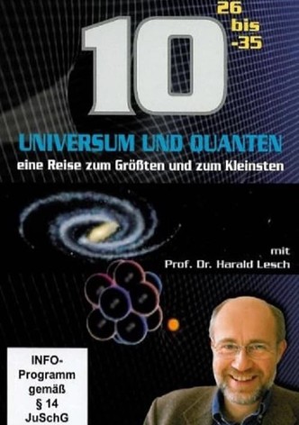Universum und Quanten - Eine Reise zum Größten und zum Kleinsten
