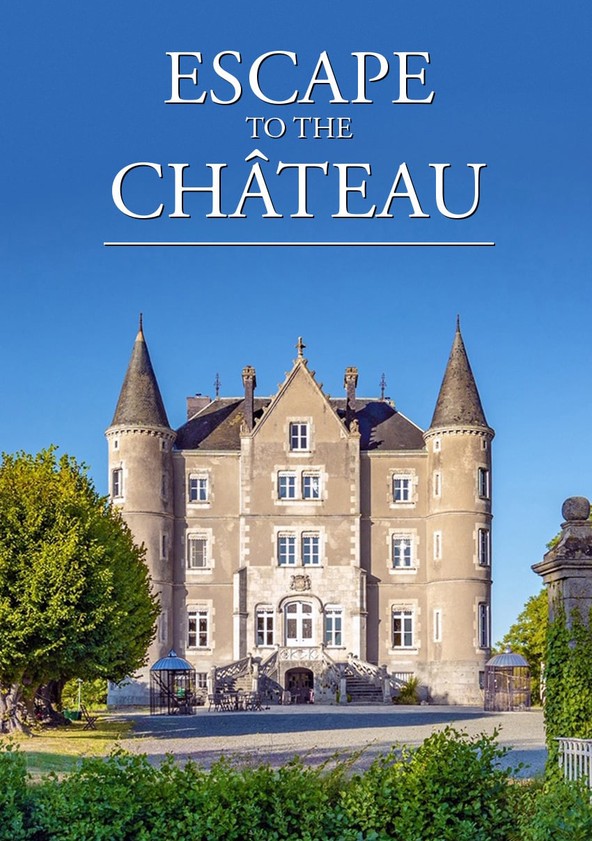 Escape To The Chateau Season 7 Watch Episodes Streaming Online