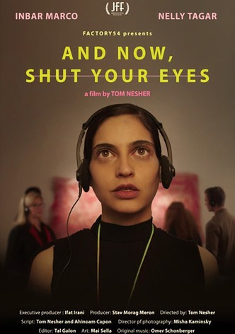 And Now Shut Your Eyes