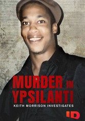 Murder in Ypsilanti: Keith Morrison Investigates
