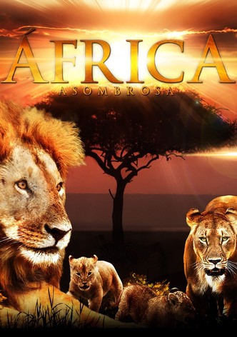 África asombrosa (Amazing Africa)