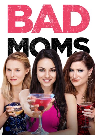 Bad Moms