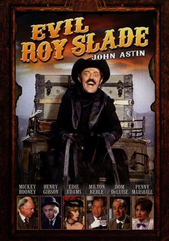 Evil Roy Slade