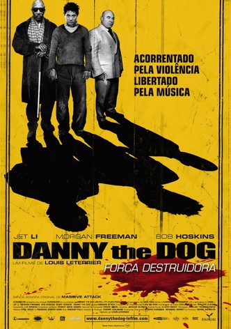 Danny the Dog - Força Destruidora