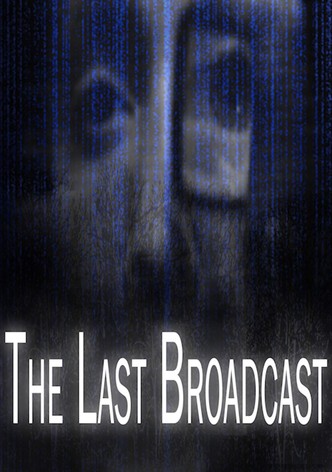 The Last Broadcast