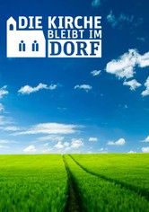 Die Kirche bleibt im Dorf