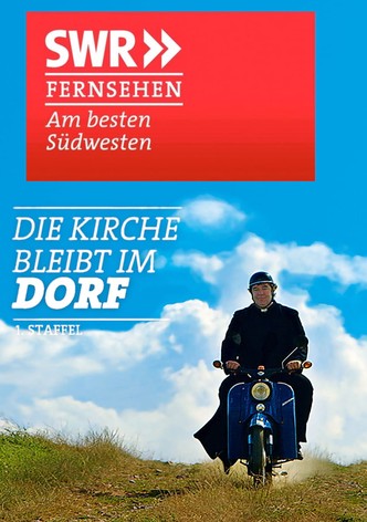 Die Kirche bleibt im Dorf - Staffel 1