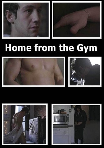 Home from the Gym