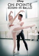 On Pointe - Sogni in ballo