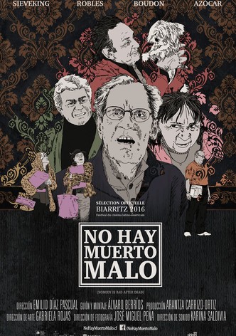 No hay muerto malo