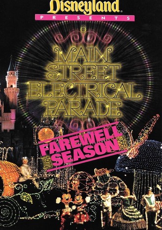 Disney Presents: Main Street Electrical Parade - Farewell Season