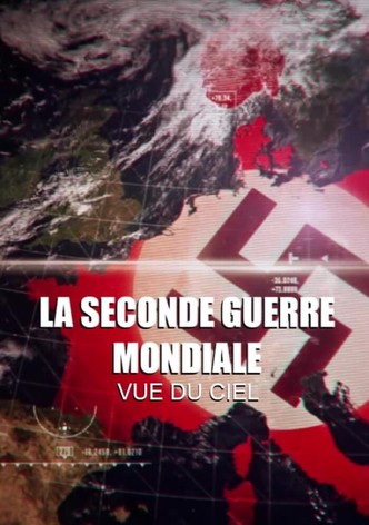 La seconde guerre mondiale vue du ciel