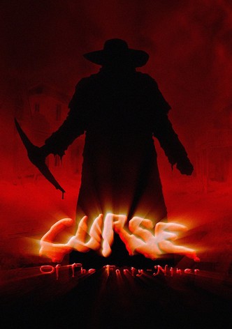 Curse of the Forty-Niner