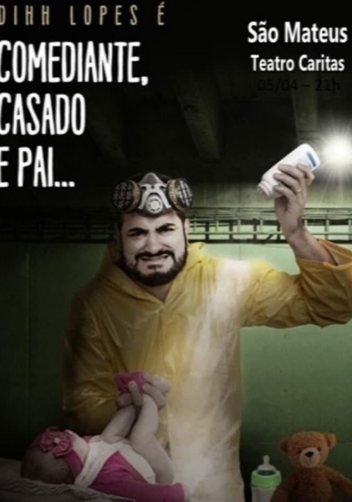 Dihh Lopes - Comediante, Casado e Pai