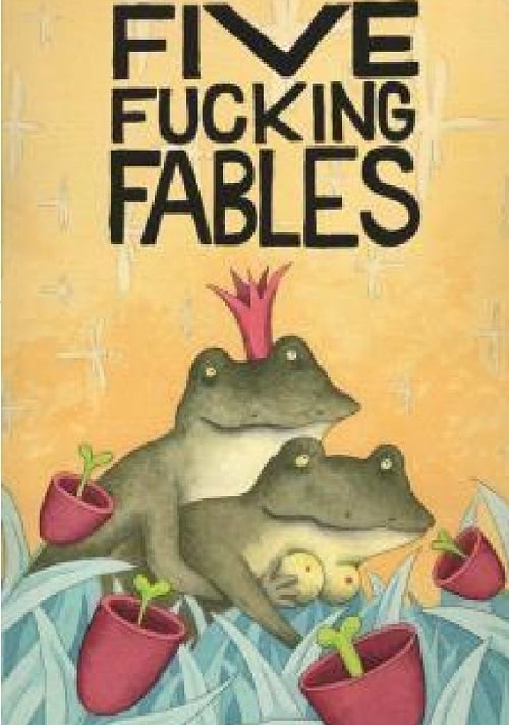 Five Fucking Fables
