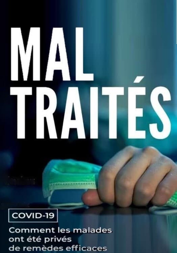 MAL TRAITÉS - Covid-19 : Comment les malades ont été privés de remèdes efficaces