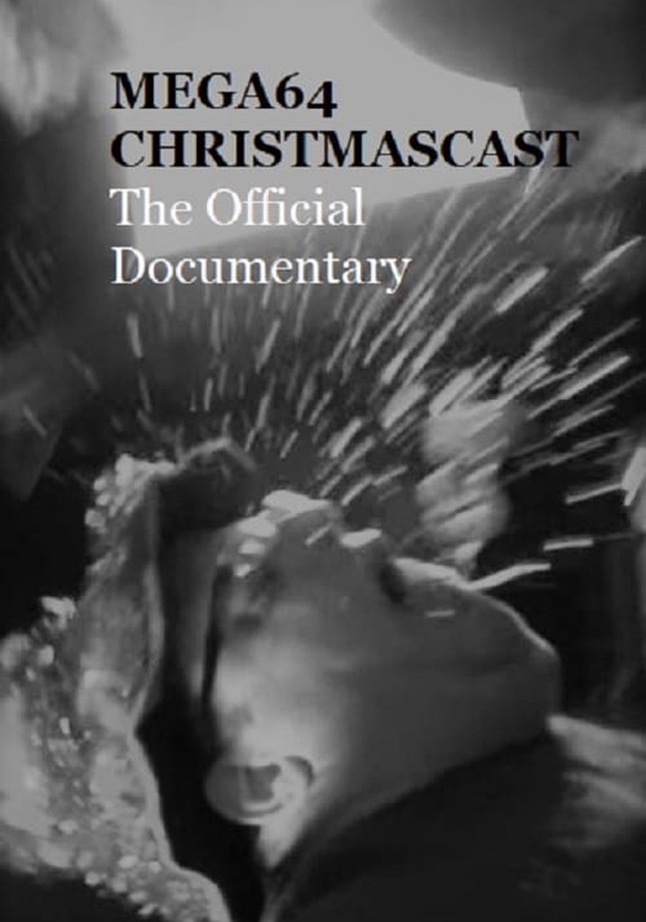 MEGA64 CHRISTMASCAST The Official Documentary