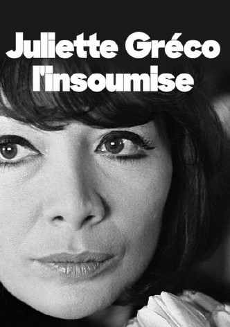 Juliette Gréco, l'insoumise
