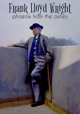 Frank Lloyd Wright – Der Phoenix aus der Asche