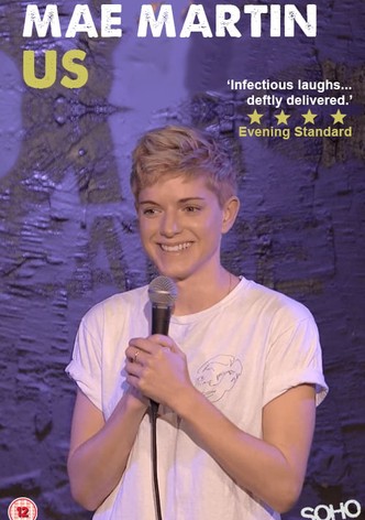 Mae Martin: Us