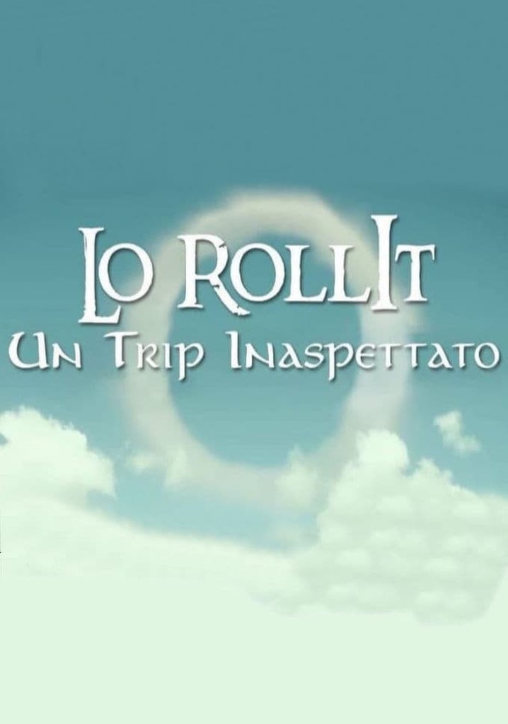 Lo Rollit - Un Trip Inaspettato