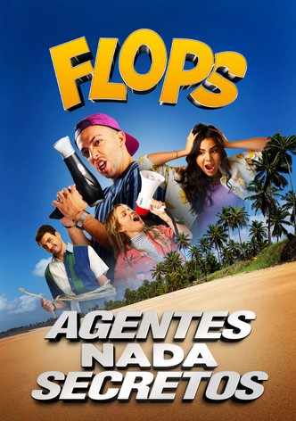 Flops: Agentes Nada Secretos
