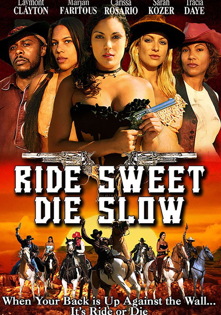 Ride Sweet Die Slow
