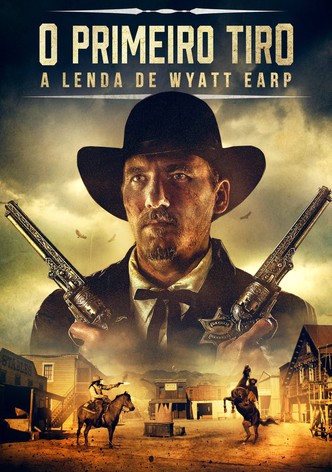 O Primeiro Tiro: A Lenda de Wyatt Earp
