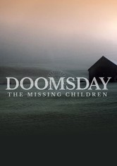 Doomsday: The Missing Children