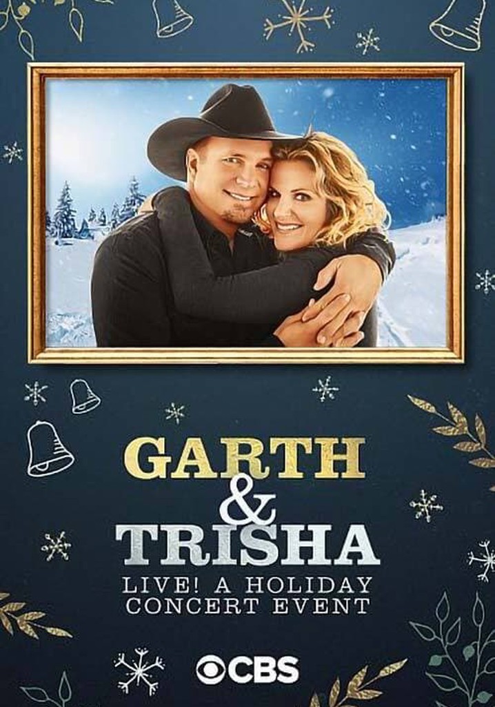 Garth & Trisha Live! A Holiday Concert Event
