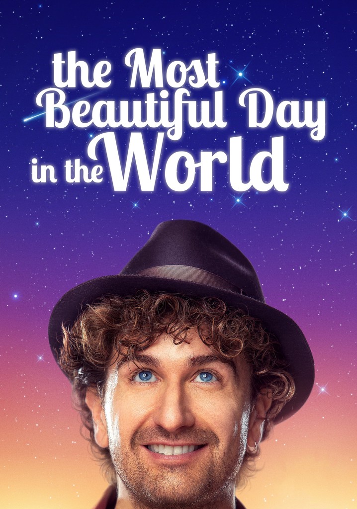 The Most Beautiful Day in the World