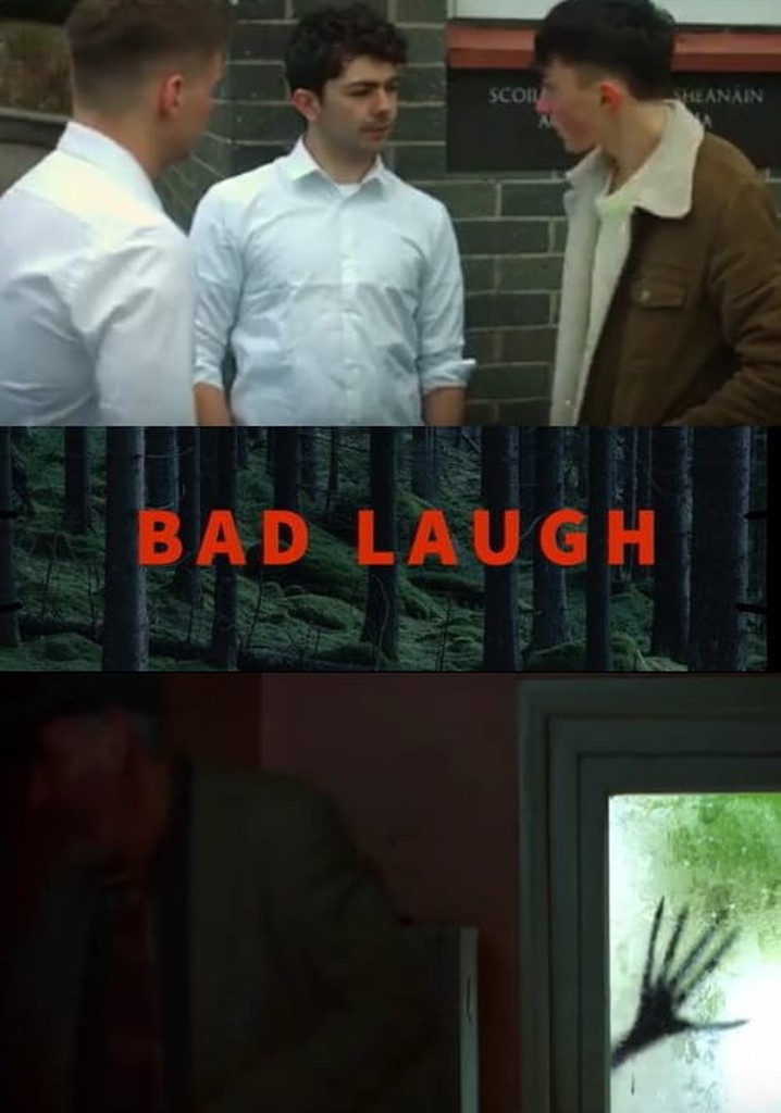 Bad Laugh