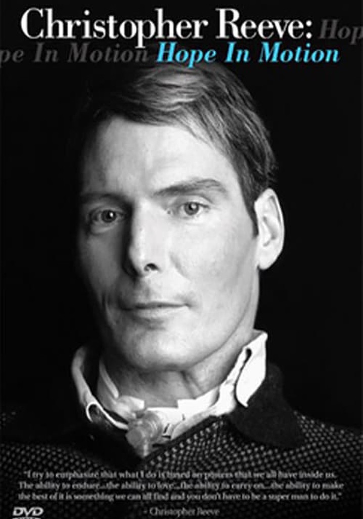 Christopher Reeve: Hope in Motion
