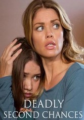Deadly Second Chances
